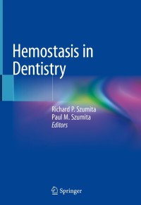 صورة الغلاف: Hemostasis in Dentistry 9783319712390