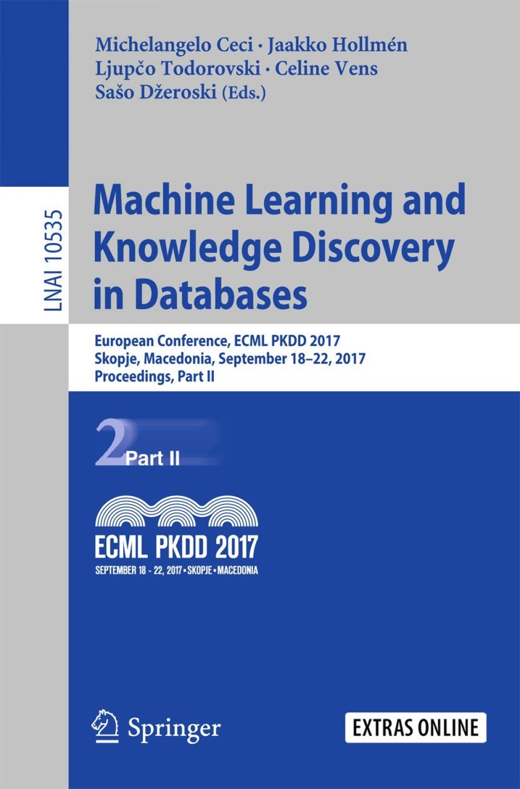 Machine Learning and Knowledge Discovery in Databases European Conference, ECML PKDD 2017, Skopje, Macedonia, September 18–22, 2017, Proceedings, Part II