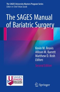 Imagen de portada: The SAGES Manual of Bariatric Surgery 2nd edition 9783319712819