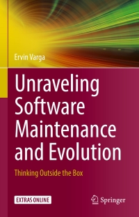 Omslagafbeelding: Unraveling Software Maintenance and Evolution 9783319713021