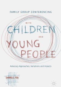 Cover image: Family Group Conferencing with Children and Young People 9783319714912