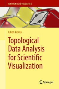 Imagen de portada: Topological Data Analysis for Scientific Visualization 9783319715063