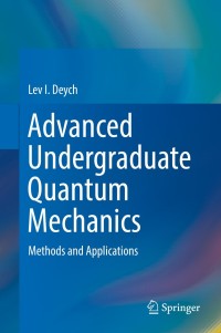 Immagine di copertina: Advanced Undergraduate Quantum Mechanics 9783319715490