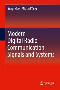 Imagen de portada: Modern Digital Radio Communication Signals and Systems 9783319715674