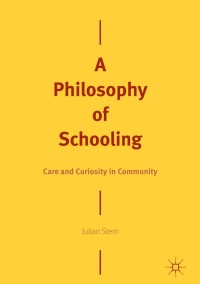 Cover image: A Philosophy of Schooling 9783319715704