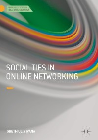 Cover image: Social Ties in Online Networking 9783319715940