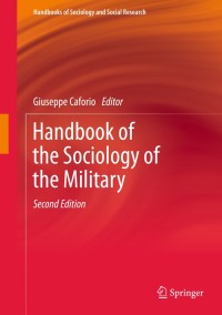 Omslagafbeelding: Handbook of the Sociology of the Military 2nd edition 9783319716008