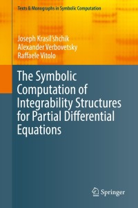 Cover image: The Symbolic Computation of Integrability Structures for Partial Differential Equations 9783319716541