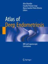 Cover image: Atlas of Deep Endometriosis 9783319716961