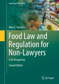 Cover image: Food Law and Regulation for Non-Lawyers 2nd edition 9783319717029