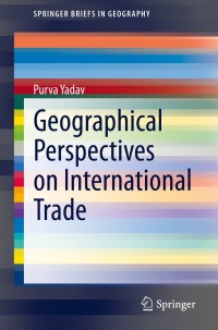 Cover image: Geographical Perspectives on International Trade 9783319717302