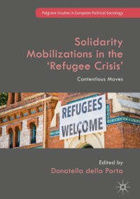 Imagen de portada: Solidarity Mobilizations in the ‘Refugee Crisis’ 9783319717517