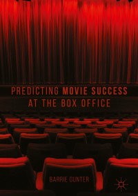Immagine di copertina: Predicting Movie Success at the Box Office 9783319718026