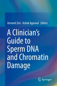 Omslagafbeelding: A Clinician's Guide to Sperm DNA and Chromatin Damage 9783319718149