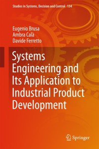 Imagen de portada: Systems Engineering and Its Application to Industrial Product Development 9783319718361