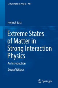 Imagen de portada: Extreme States of Matter in Strong Interaction Physics 2nd edition 9783319718934