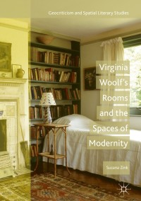 Imagen de portada: Virginia Woolf's Rooms and the Spaces of Modernity 9783319719085