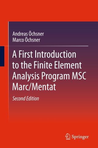 Cover image: A First Introduction to the Finite Element Analysis Program MSC Marc/Mentat 2nd edition 9783319719146
