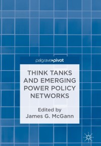 Cover image: Think Tanks and Emerging Power Policy Networks 9783319719542