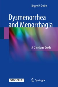 Titelbild: Dysmenorrhea and Menorrhagia 9783319719634