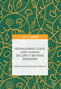 Titelbild: Reimagining State and Human Security Beyond Borders 9783319720678