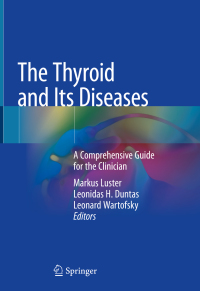 Cover image: The Thyroid and Its Diseases 9783319721002