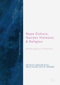 Imagen de portada: Rape Culture, Gender Violence, and Religion 9783319722238