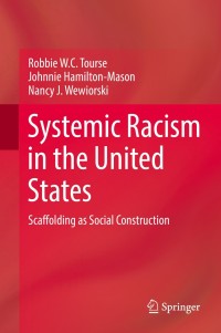 Cover image: Systemic Racism in the United States 9783319722320