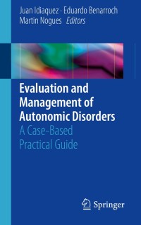 صورة الغلاف: Evaluation and Management of Autonomic Disorders 9783319722504