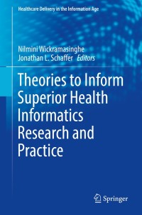 Cover image: Theories to Inform Superior Health Informatics Research and Practice 9783319722863