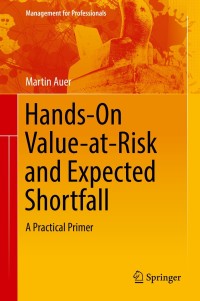 Cover image: Hands-On Value-at-Risk and Expected Shortfall 9783319723198