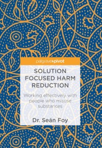Cover image: Solution Focused Harm Reduction 9783319723341