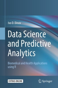 Cover image: Data Science and Predictive Analytics 9783319723464