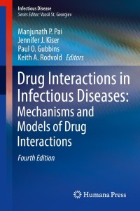 Cover image: Drug Interactions in Infectious Diseases: Mechanisms and Models of Drug Interactions 4th edition 9783319724218