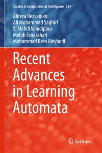 Cover image: Recent Advances in Learning Automata 9783319724270