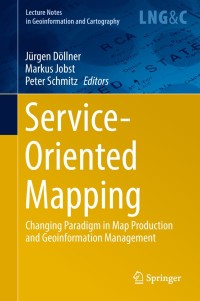 Cover image: Service-Oriented Mapping 9783319724331