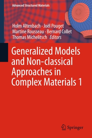 Imagen de portada: Generalized Models and Non-classical Approaches in Complex Materials 1 9783319724393