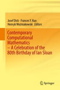 Cover image: Contemporary Computational Mathematics - A Celebration of the 80th Birthday of Ian Sloan 9783319724553