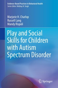 Imagen de portada: Play and Social Skills for Children with Autism Spectrum Disorder 9783319724980