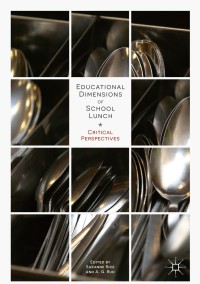 Cover image: Educational Dimensions of School Lunch 9783319725161