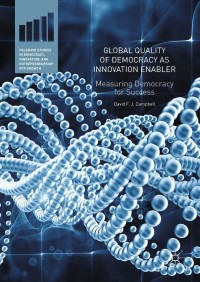 表紙画像: Global Quality of Democracy as Innovation Enabler 9783319725284