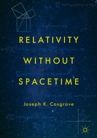 Imagen de portada: Relativity without Spacetime 9783319726304