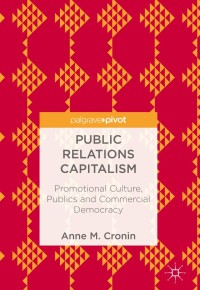 Imagen de portada: Public Relations Capitalism 9783319726366