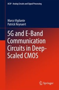 Imagen de portada: 5G and E-Band Communication Circuits in Deep-Scaled CMOS 9783319726458