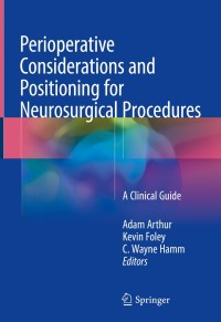Imagen de portada: Perioperative Considerations and Positioning for Neurosurgical Procedures 9783319726786