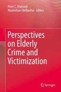 Cover image: Perspectives on Elderly Crime and Victimization 9783319726816