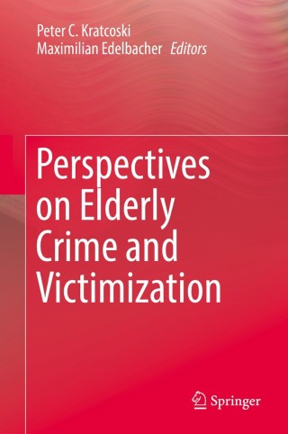 表紙画像: Perspectives on Elderly Crime and Victimization 9783319726816