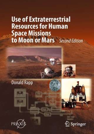 Cover image: Use of Extraterrestrial Resources for Human Space Missions to Moon or Mars 2nd edition 9783319726939