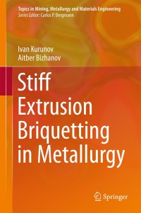 Cover image: Stiff Extrusion Briquetting in Metallurgy 9783319727110