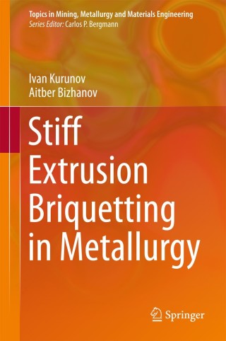 صورة الغلاف: Stiff Extrusion Briquetting in Metallurgy 9783319727110